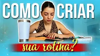 COMO PAREI DE PROCRASTINAR E CONSEGUI CRIAR MINHA PRÓPRIA ROTINA PRODUTIVA