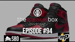 The Sneaker Box: Episode 94 -