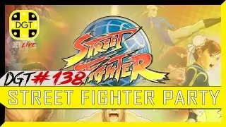 Street Fighter Party (DGT #138)