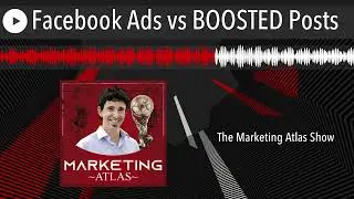Facebook Ads vs BOOSTED Posts