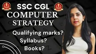 Computer Strategy for SSC CGL 2024 Mains - Best Source and Books