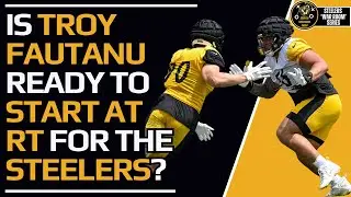 Is The Steelers' Round 1 OT Troy Fautanu Ready to Start At RT?