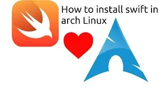 How to install swift in arch linux, manjaro linux