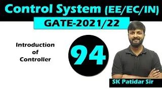 Lec 94 Introduction of Controller | Control system for GATE