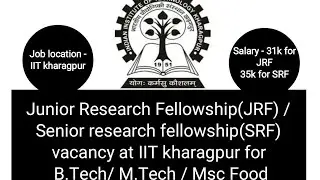 Junior Research Fellowship vacancy for foodies at IIT kharagpur