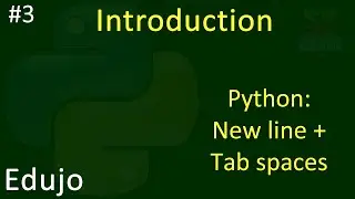 #3 - Introduction to Python: New line and Tab spaces