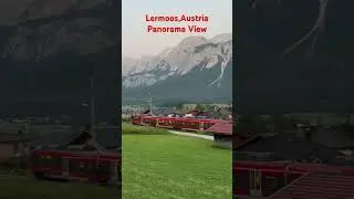 Panorama View in Lermoos,Austria #panorama #alps #austria #train #sunset #short #tirol #amazing