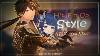 Hit 'Em Up style - Genshin Impact [mixed Edit/ GMV]
