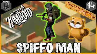 SPIFFO MAN LOUISVILLE | SEASON 1 | PART 14 | PROJECT ZOMBOID