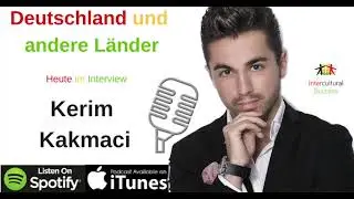#97 Türkei - Interview mit Kerim Kakmaci INTERKULTURELL 2/2