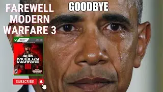 Farewell Modern Warfare 3