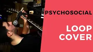Psychosocial - Slipknot (Chill Original Arrangement) - Loop Cover