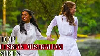 TOP AUSTRALIAN LESBIAN SERIES/TV SHOWS🏳️‍🌈