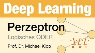 Deep Learning: Perzeptron 2 - Logisches ODER