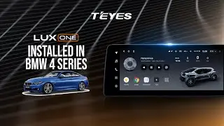 BMW 4 Series Upgrade: Teyes Luxone 12.3-inch with Original System Support & More!