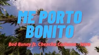 Me porto bonito - Bad Bunny ft. Chencho Corleone // Letra - Lyrics