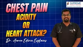 Chest Pain: Acidity vs. Heart Attack? Know the Difference