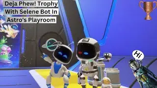 Unlocking 'Deja Phew!' Trophy With Selene Bot In Astro's Playroom - A Special Returnal Crossover!