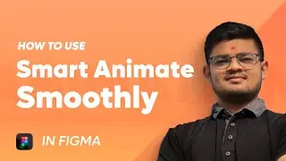 Smooth Animation in Figma | Figma Tutorials | Smart Animate | Figma in Hindi