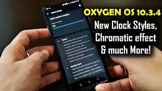 Oxygen OS 10.3.4 for Oneplus 7 & 7 Pro With New Clock Styles, Chromatic Effect , July Security Patch