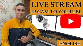 Live Stream IP Camera To Youtube | English | Live Streaming | Tech Expert Guide|