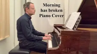 Morning has broken (Cat Stevens) - Piano Cover