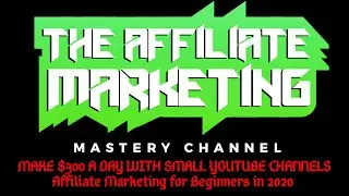 Make $300 Per Day With Small Affiliate YouTube Channels | Affiliate Marketing for Beginners in 2020