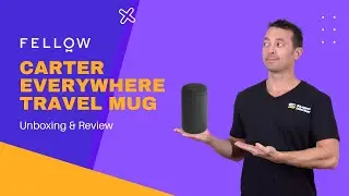 Fellow Coffee Carter Everywhere Travel Mug Unboxing & Review