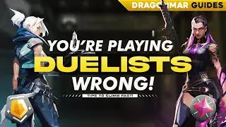 10 Signs You Are Playing Duelists WRONG in VALORANT