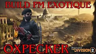 Division 2 Oxpecker a heroic PVE build