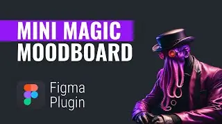 Mini Magic Moodboard - Figma plugin for AI Graphics