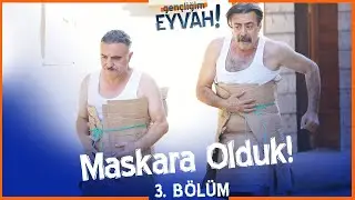 Zekeriya ve Arif'in zor anları! - Gençliğim Eyvah 3. Bölüm