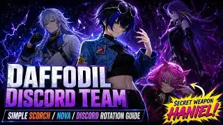 NTE TEAM GUIDE: DAFFODIL DISCORD | SECRET WEAPON HANIEL! | How to Trigger and Rotation 