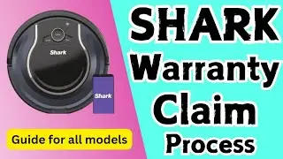 How to Claim Warranty on the Shark products | Warranty Claim on Shark Robot Vacuum Cleaners |