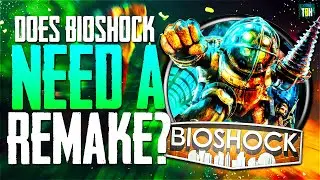 Should a Remake of The Original Bioshock Be Made? | Bioshock RTX Remaster 