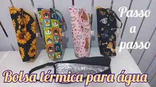 Bolsa térmica para garrafa de água. Passo a passo. costura fácil