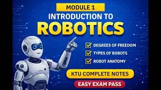 KTU Robotics Module 1 Explained | Complete Notes for Easy Pass (AIT304)