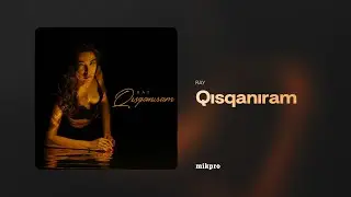 Ray — Qısqanıram (Rəsmi Audio)