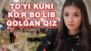 To'yi kuni ko'r bo'lib qolgan qiz | 