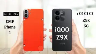 CMF Phone 1 Vs iQOO Z9x 5G - Full Comparison 2024