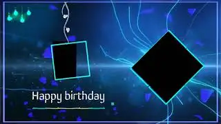 Birthday Template | Template video background | kinemaster Template   green screen effect