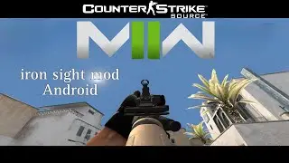 CSS CSGO MOD: iron sight mod tutorial Android
