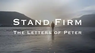 Stand Firm (Week 16)
