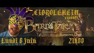 Découverte The Bard's Tale La ballade des Bardes [Rediff Twitch]