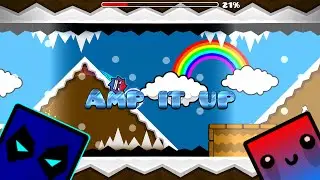 Amp it up By: Ncke and GD Creamy (me) 100% | Geometry Dash (2.11)