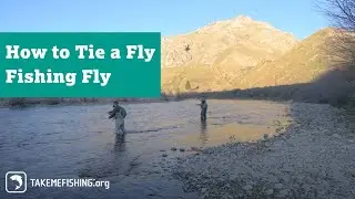 How to Tie a Fly Fishing Fly