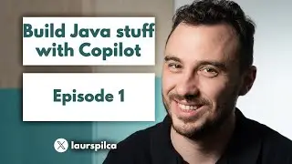 Building Java Stuff with Copilot- Episode 1