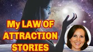 My Law Of Attraction Stories, Science Behind It - Why it works!