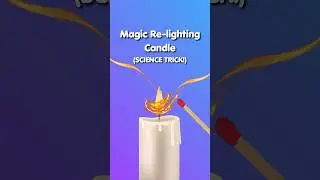 Magic Re-lighting Candle! SCIENCE TRICK! #sciencemagictricks