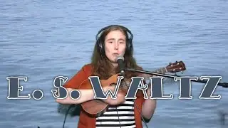 E. S. Waltz (Original)